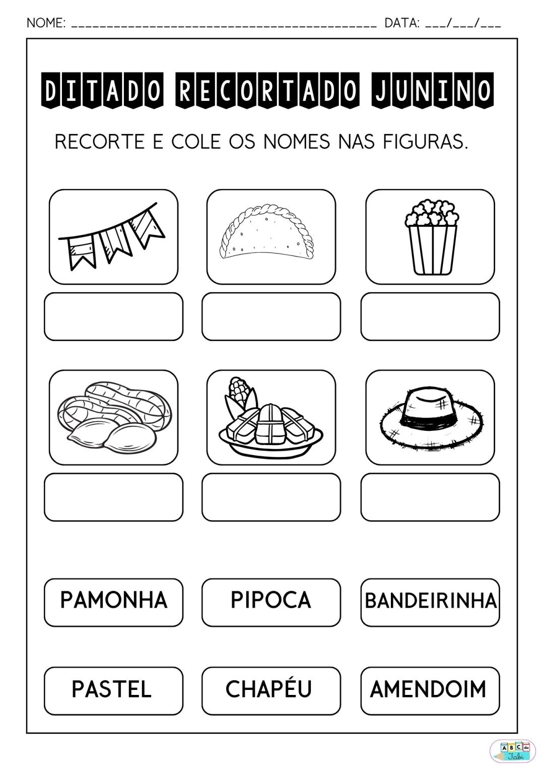 Ditado Recortado e Segmentação de Frases Juninas 1º ano – ABC da Fabi ...