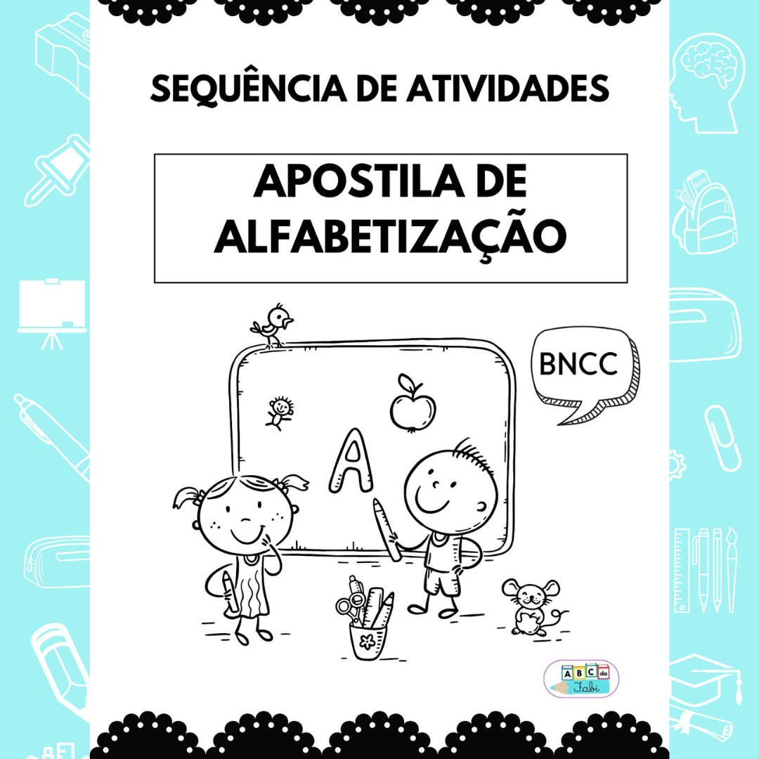 APOSTILA DE ALFABETIZAÇÃO - 50 atividades