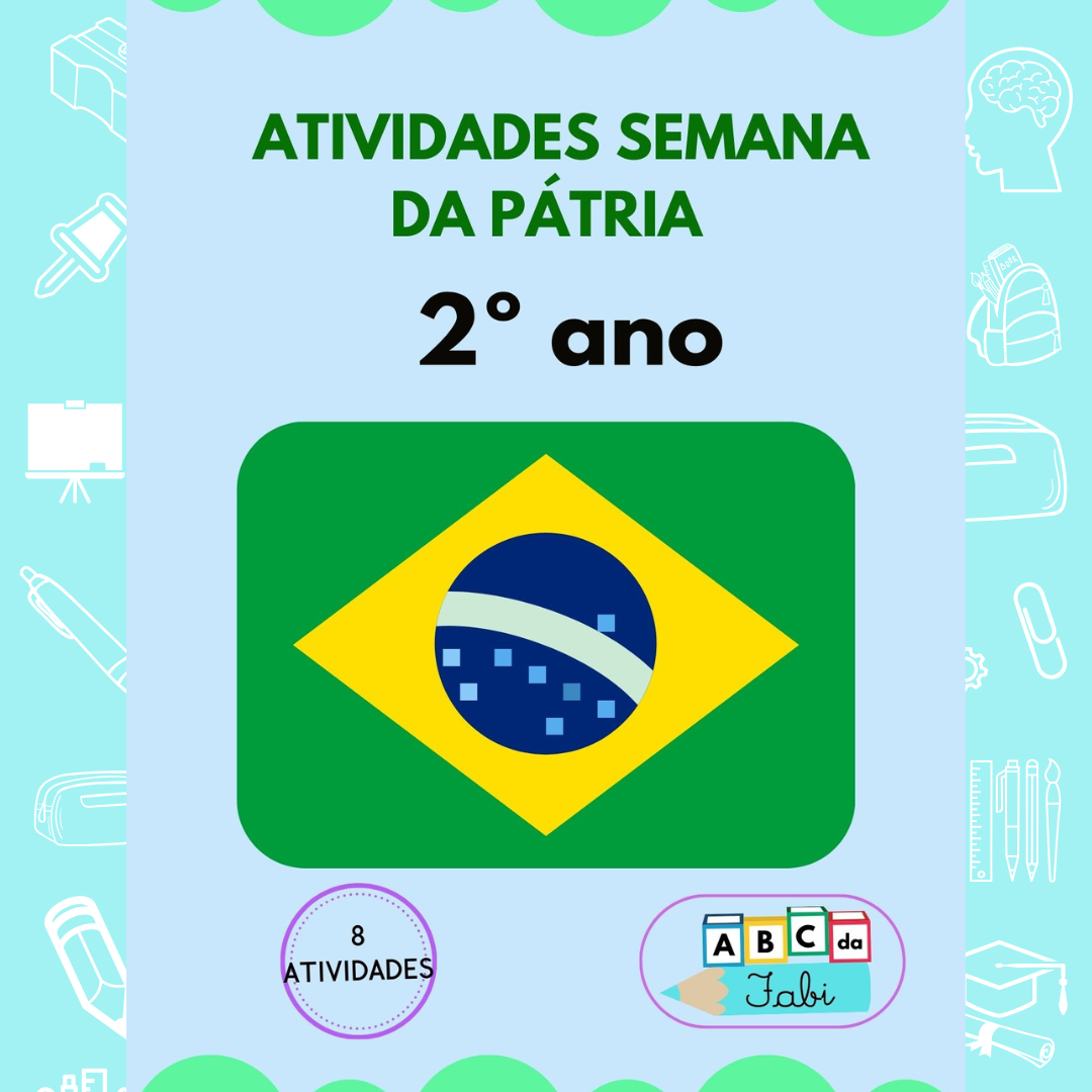 7 DE SETEMBRO - INDEPENDÊNCIA DO BRASIL  2º ano