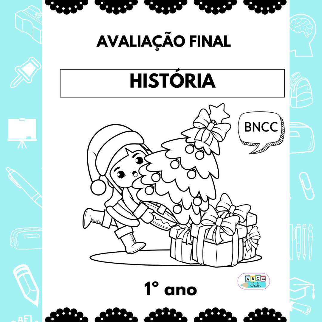 AVALIAÇÃO FINAL HISTÓRIA - 1º ANO