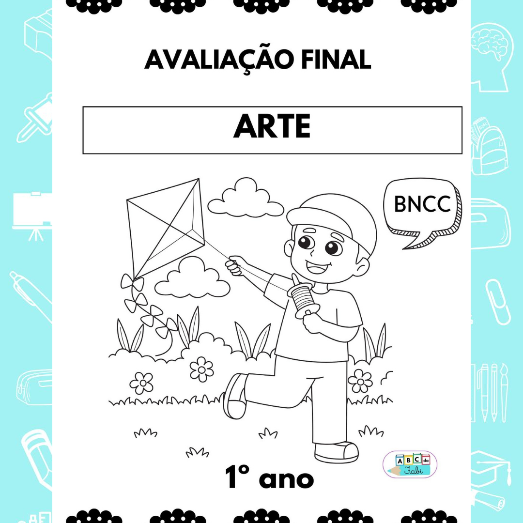AVALIAÇÃO FINAL ARTE - 1º ANO