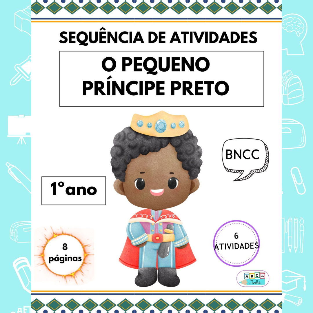 O PEQUENO PRÍNCIPE PRETO - 1ºano