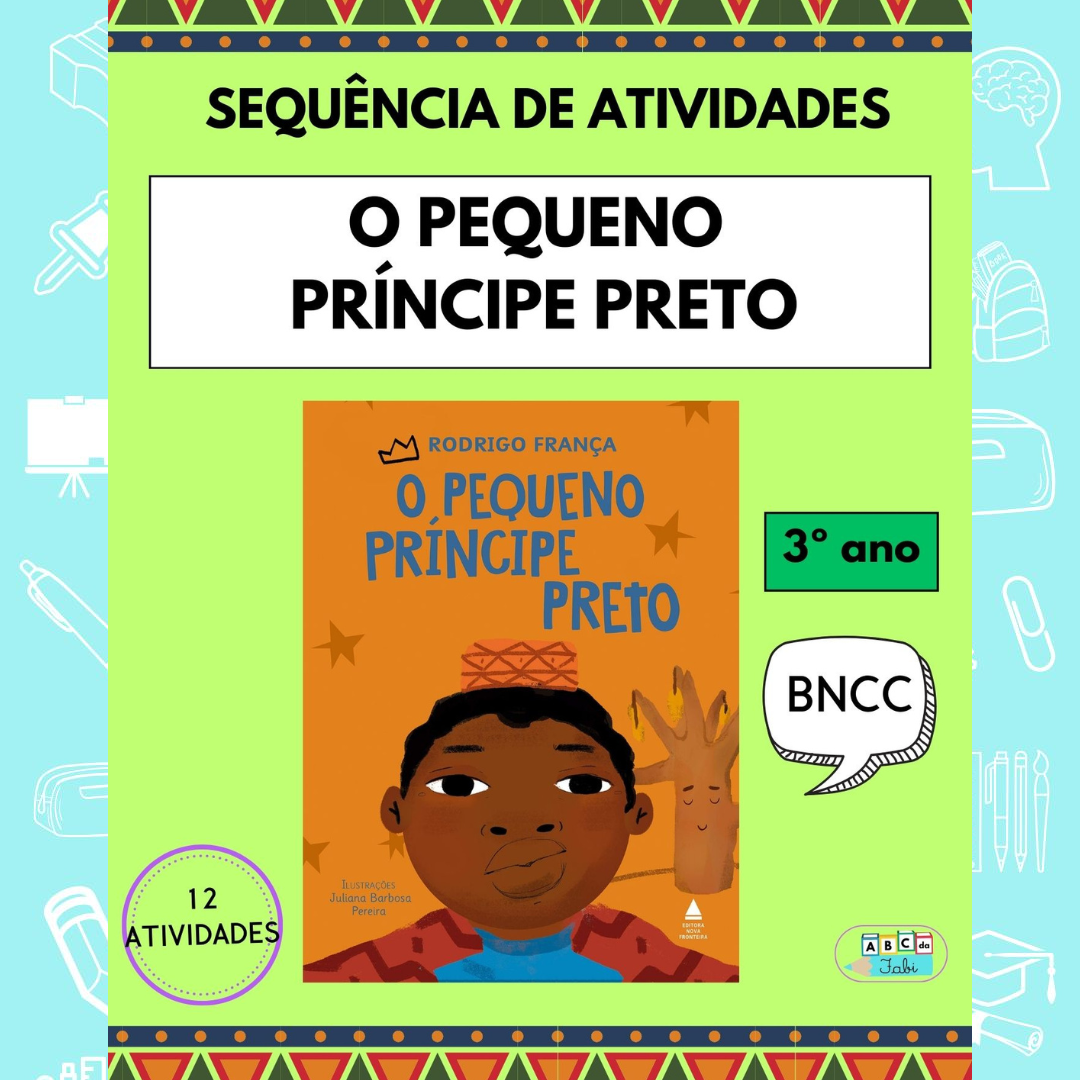 O PEQUENO PRÍNCIPE PRETO - 3º ano
