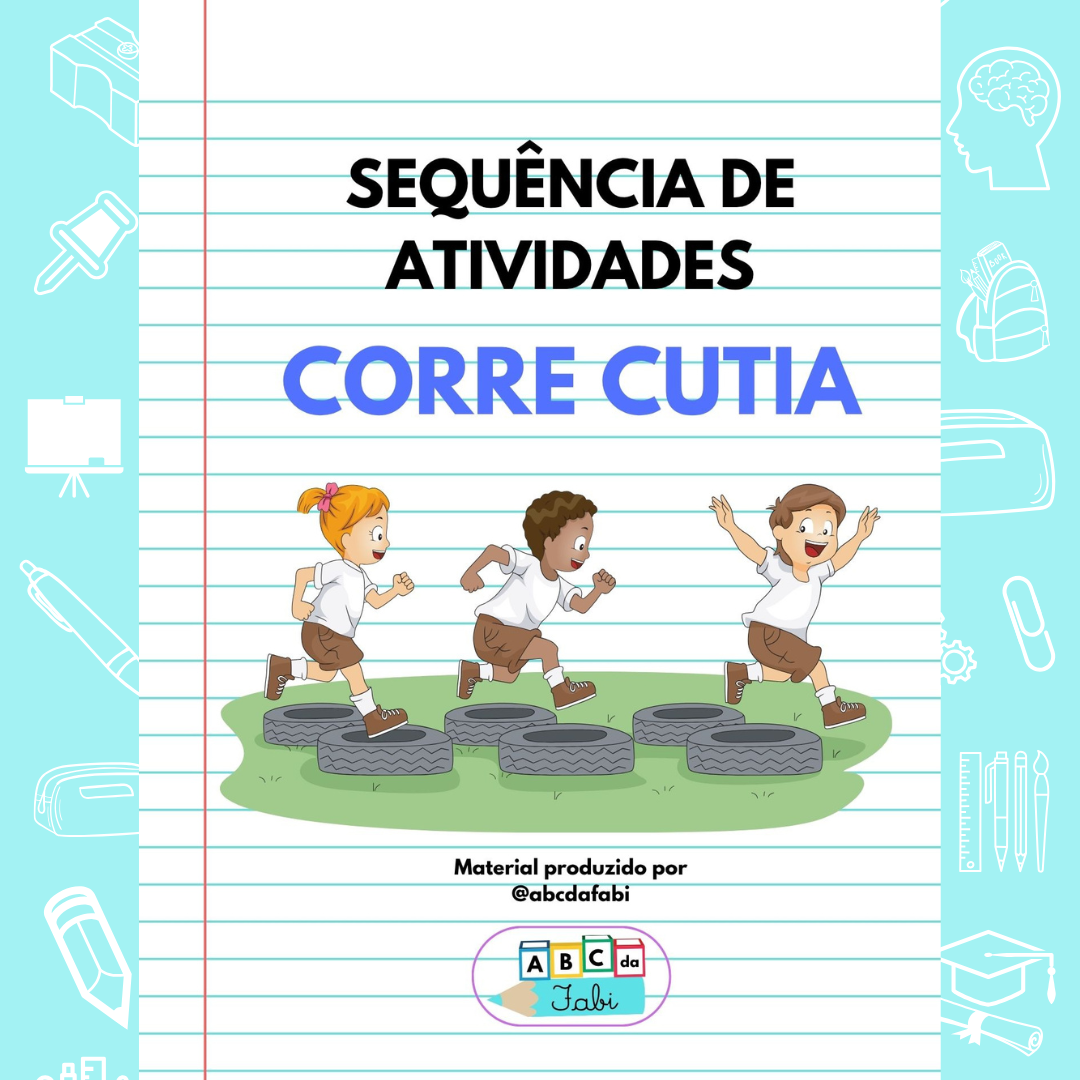Sequência Corre Cutia + recurso letras e sílabas