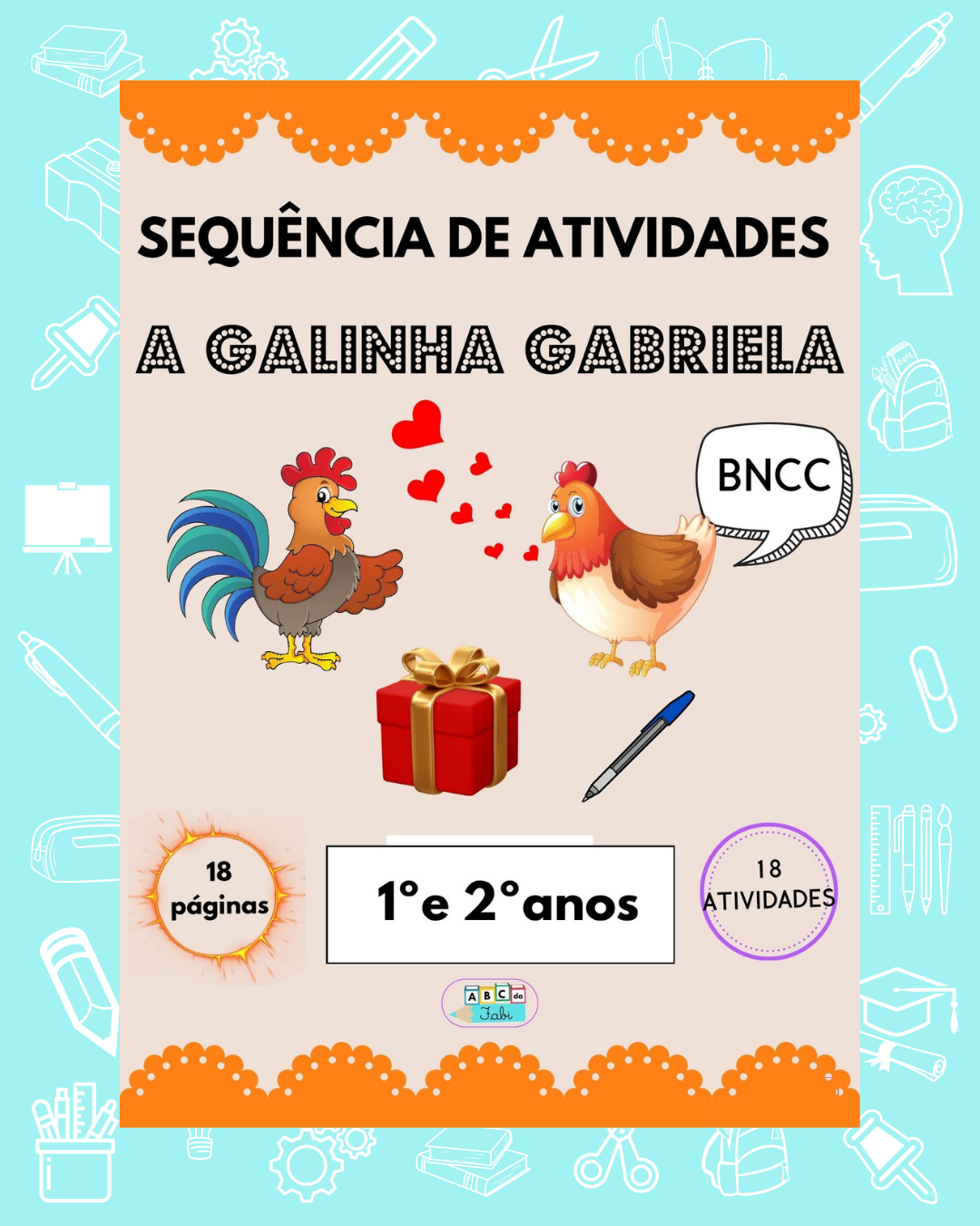 Letra G  – A galinha Gabriela