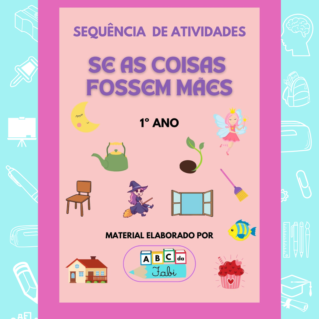 Sequência Se as coisas fossem Mães