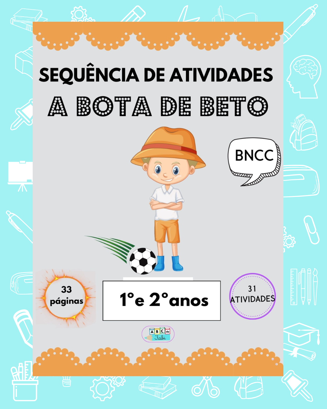 Letra B  – A bota de Beto