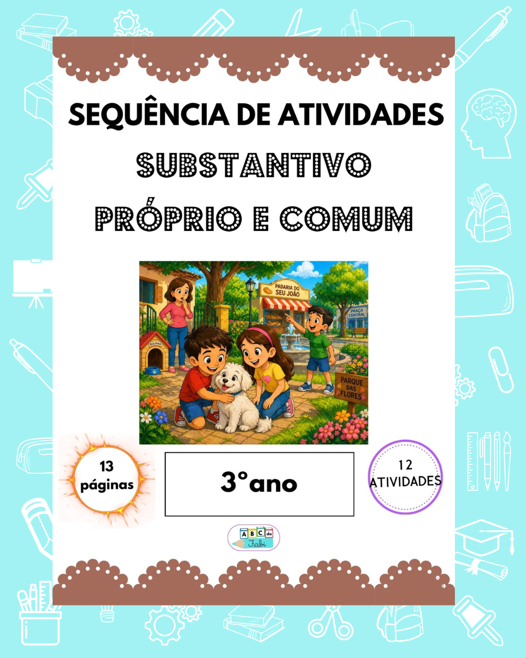 Substantivo Próprio e Comum 3º ano