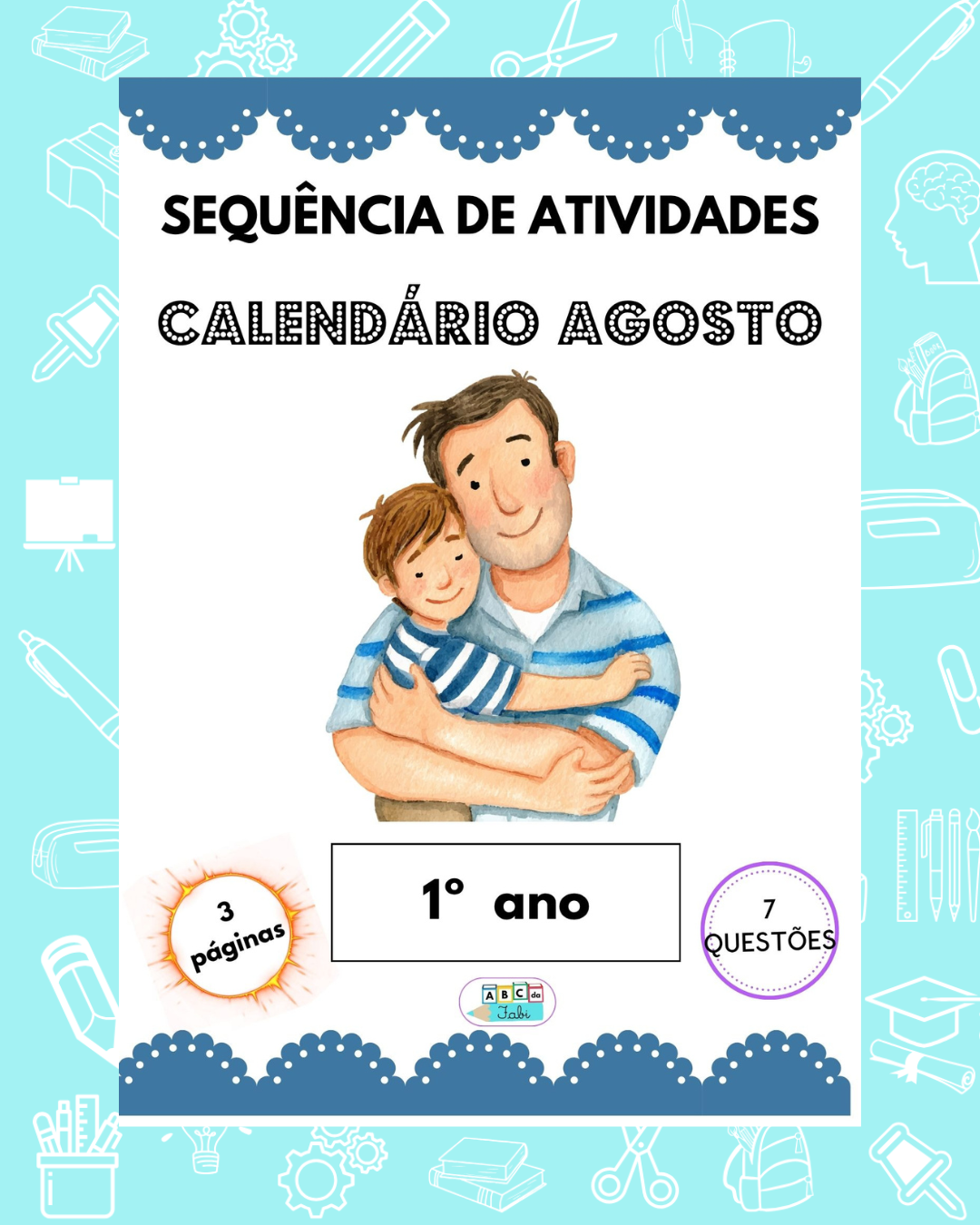 Calendário Agosto 1º ano