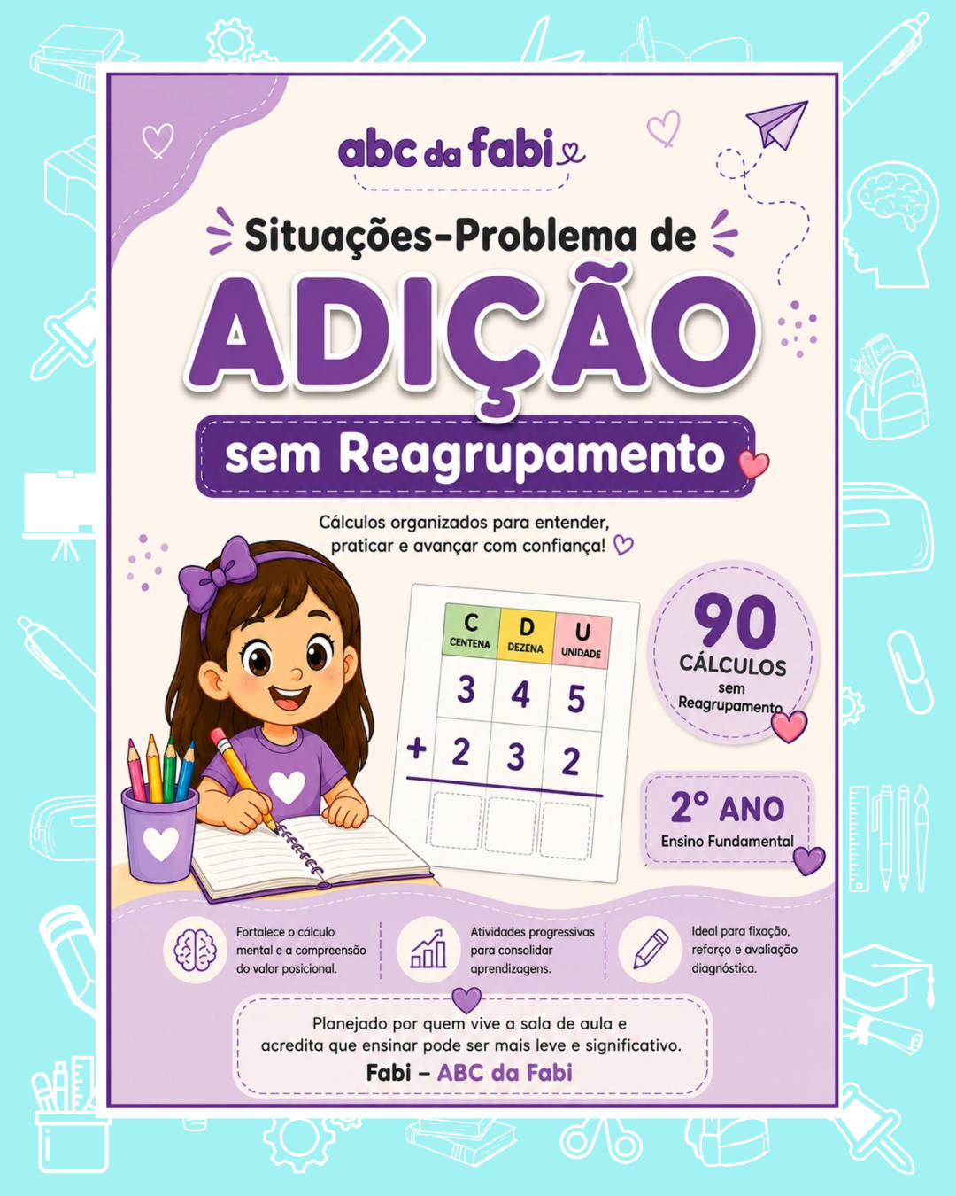 90 cálculos adição sem reagrupamento 2º ano