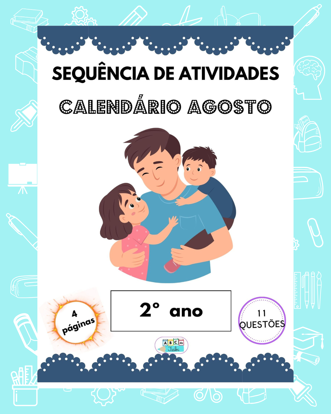 Calendário Agosto 2º ano