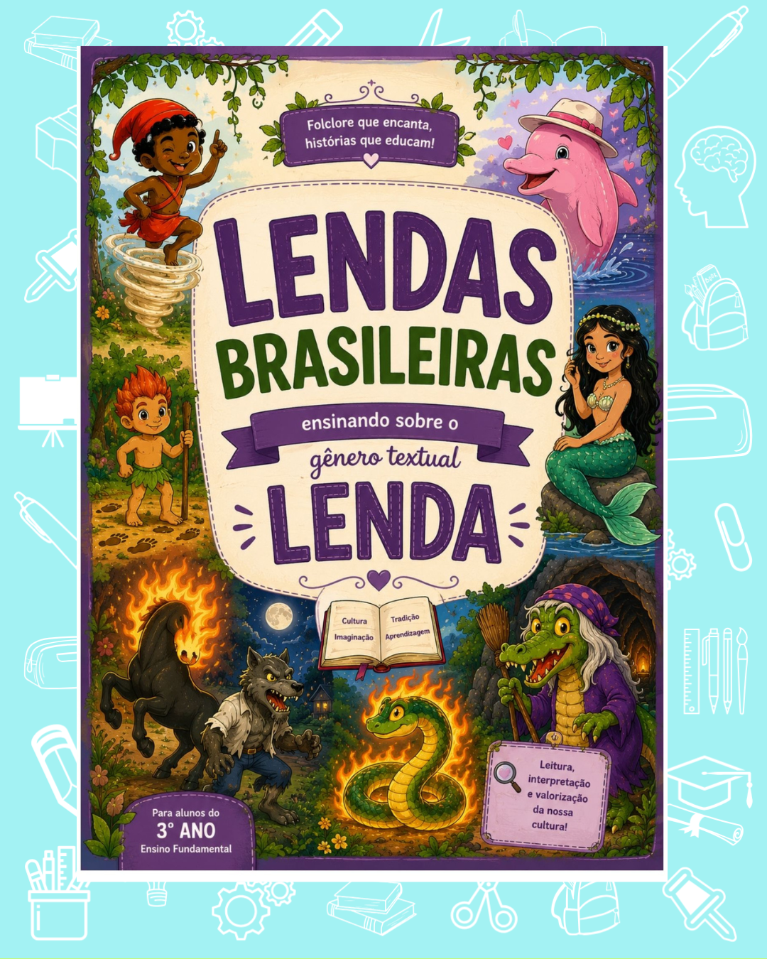 Lendas Brasileiras 3º ano